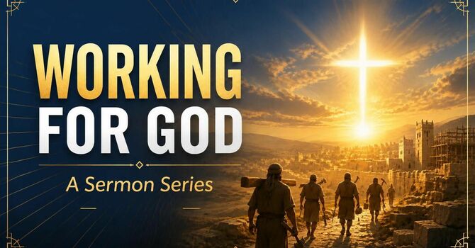 Continuing to Work for God