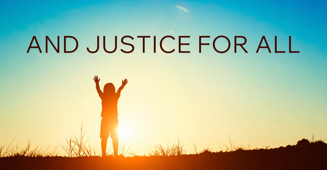 And Justice for All