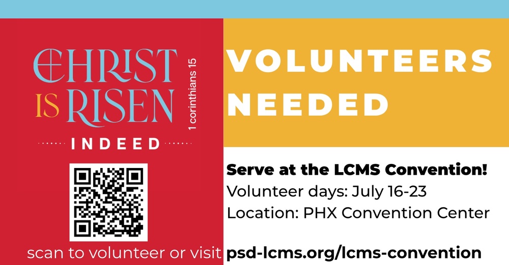 LCMS CONVENTION VOLUNTEERS NEEDED
