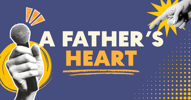 A Father's Heart