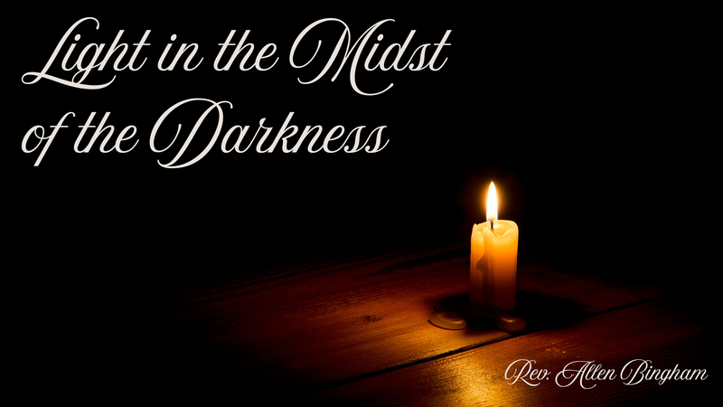 Light in the Midst of Darkness-Contemporary Service
