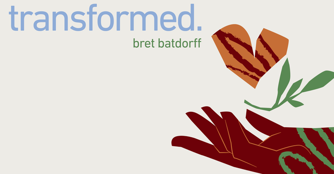 Created in Christ: Transformed-Traditional Service