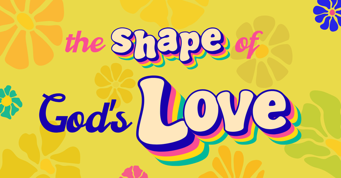 The Shape of Honest Community: The Shape of God's Love