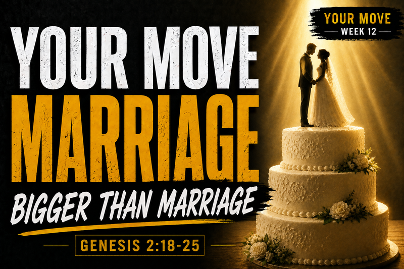 Your Move: It's Bigger Than Marriage