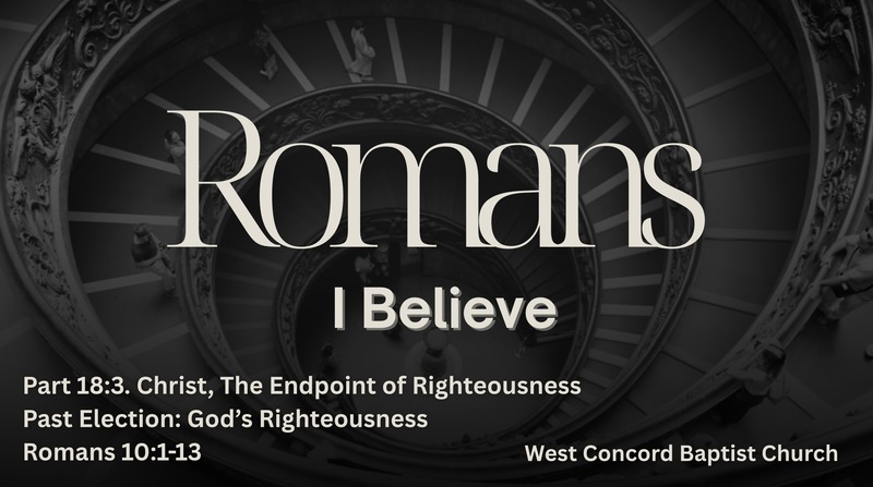 Christ, The Endpoint of Righteousness