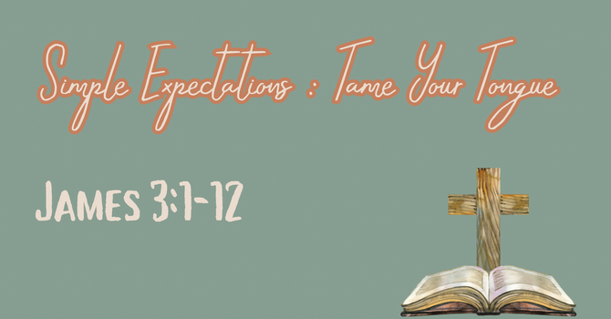 Simple Expectations: Tame Your Tongue