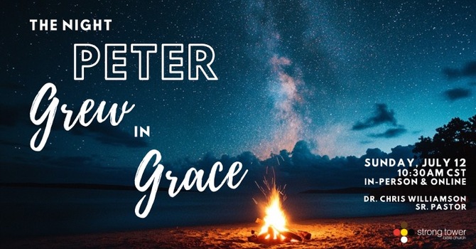 The Night Peter Grew in Grace