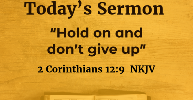 Hold On And Don't Give Up 