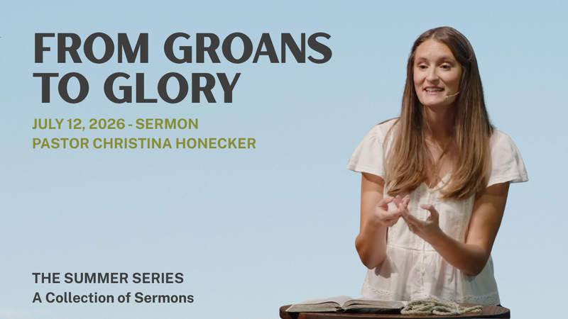 From Groans to Glory
