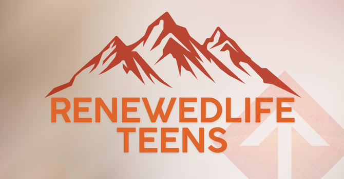 RenewedLife Teens