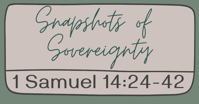 First Baptist Church Kearney MO -Sermon, Snapshots of Sovereignty - Part 27