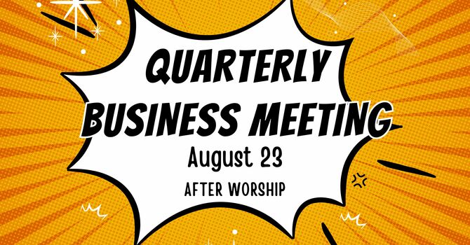 Quarterly Business Meeting