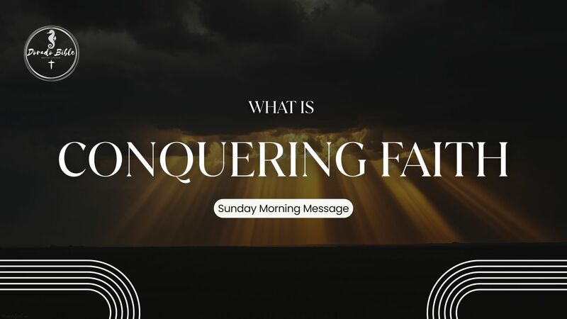 Conquering Faith 