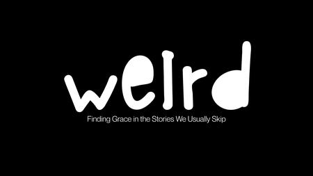 Weird