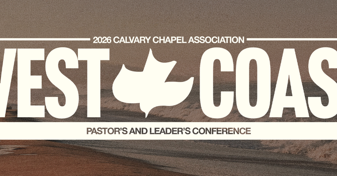 CCA WEST COAST PASTORS AND LEADERS CONFERENCE
