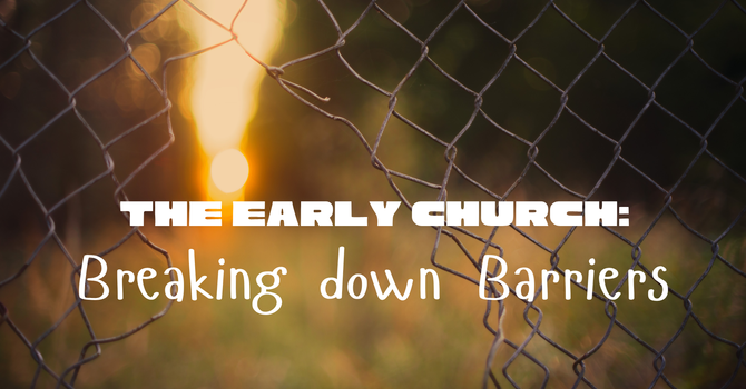The God Story: The Early Church