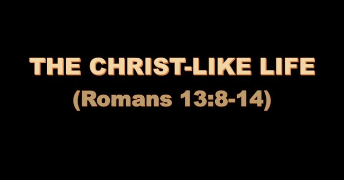 THE CHRIST-LIKE LIFE