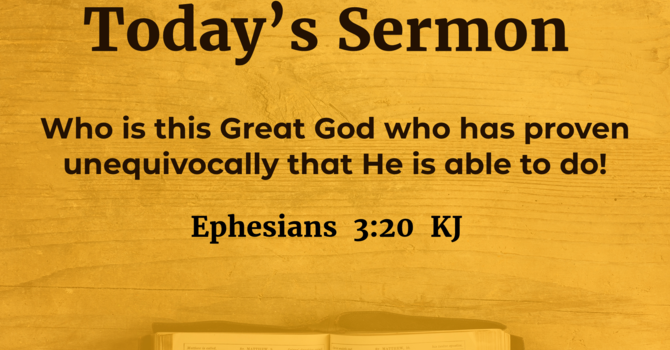 Who Is This Great God Who Has Proven Unequivocally That He Is Able To Do