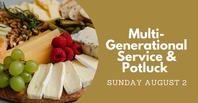 Multi-Gen Service and Potluck