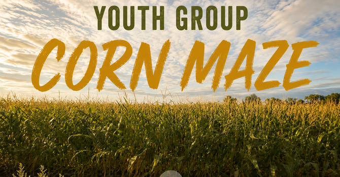 Youth Corn Maze Night at Grandpa’s Farm