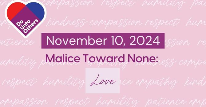 Malice Toward None: Love 