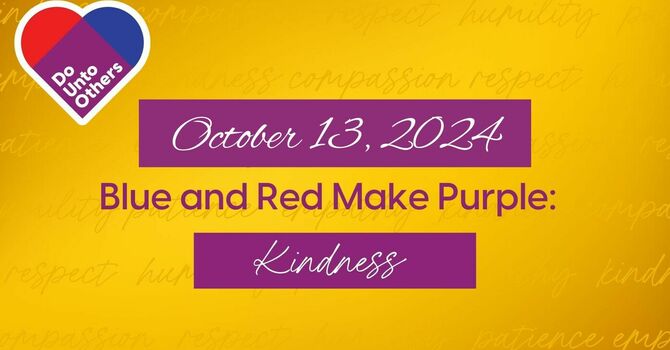 Blue and Red Make Purple: Kindness