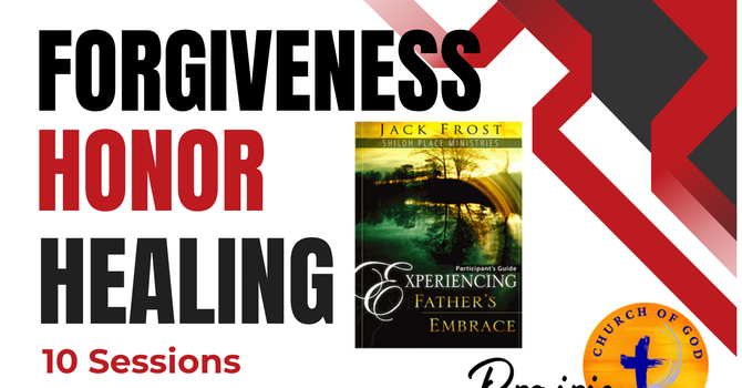 Forgiveness - Honor - Healing