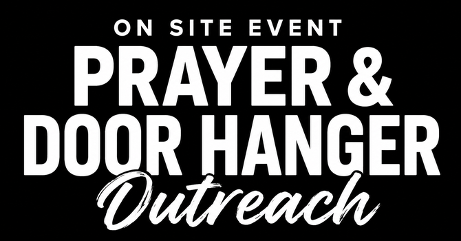 Prayer & Door Hanger Outreach