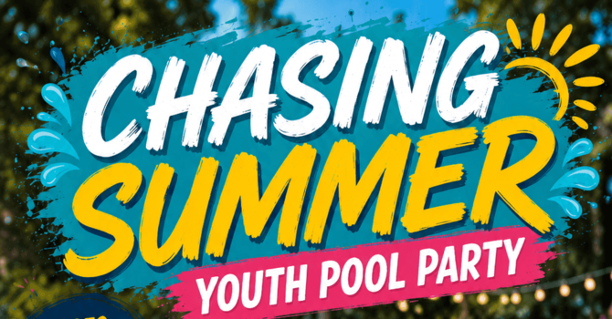  Chasing Summer Youth Pool Party  image