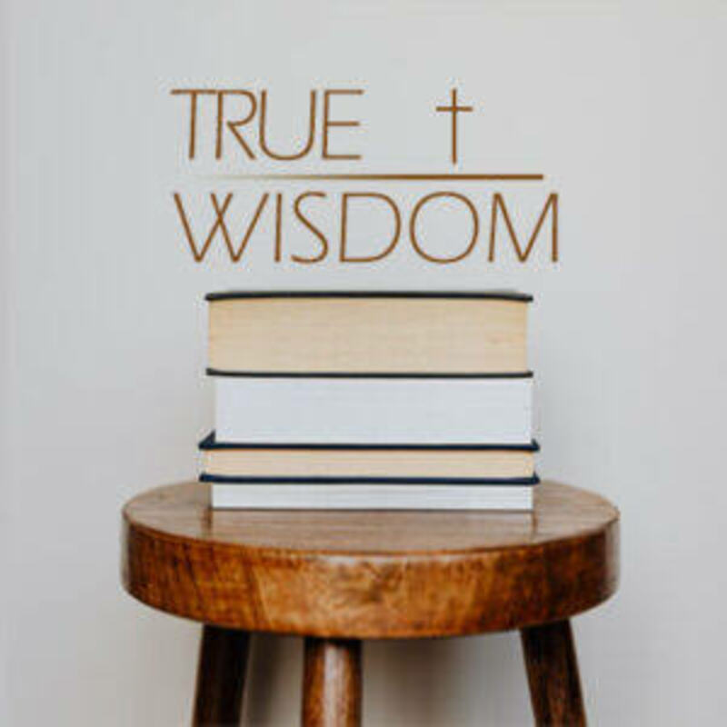 What is True Wisdom?