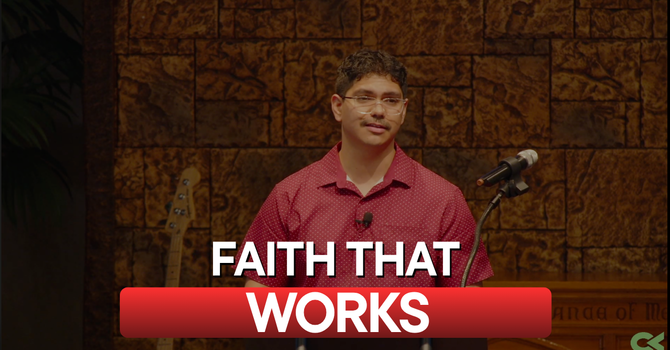 Faith that Works — James 2