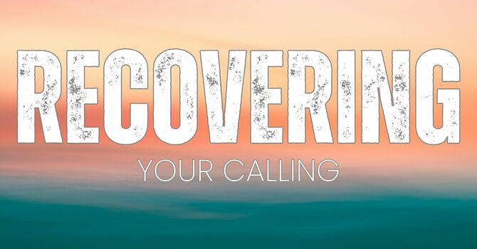 Recover Your Calling