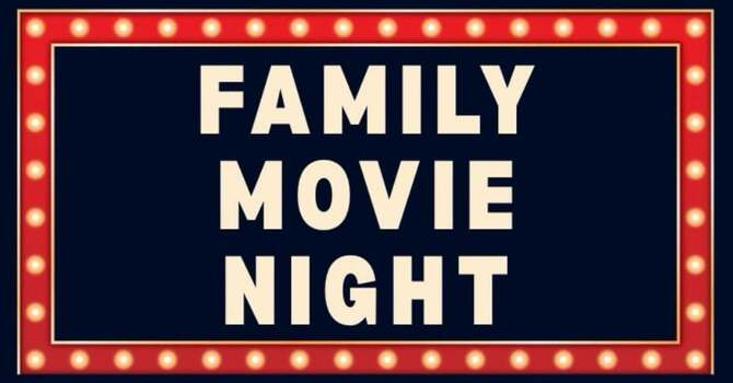 Free Dinner & Family Movie Night
