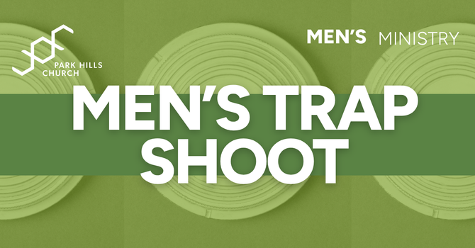 MEN'S TRAP SHOOT