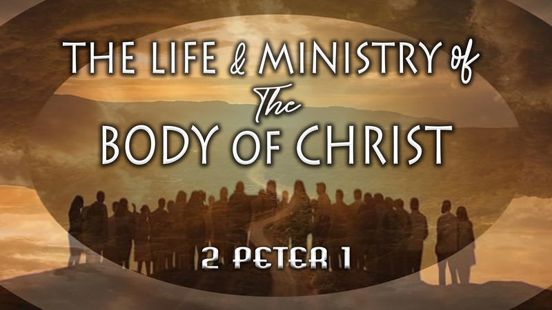 THE LIFE & MINISTRY OF THE  BODY OF CHRIST