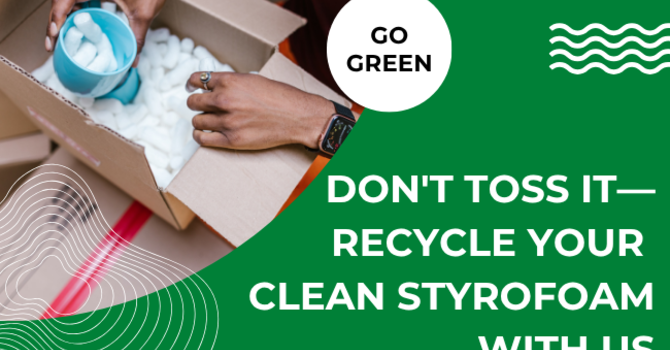 Now Collecting Styrofoam for Recycling! image