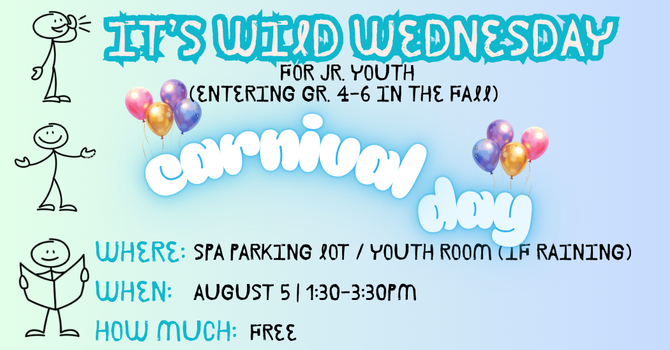 Jr. Youth - Wild Wednesday - Carnival Day