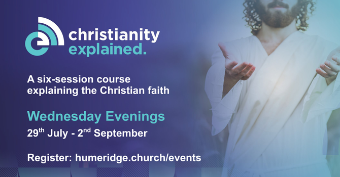 Christianity Explained (July-September 2026)
