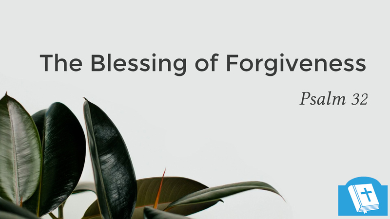 The Blessing of Forgiveness