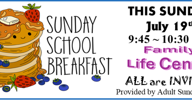 Sunday School Breakfast - THIS SUNDAY!! image