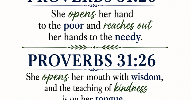 Proverbs 31:20 &  Proverbs 31:26 image