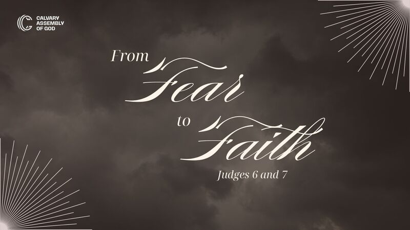 From Fear to Faith