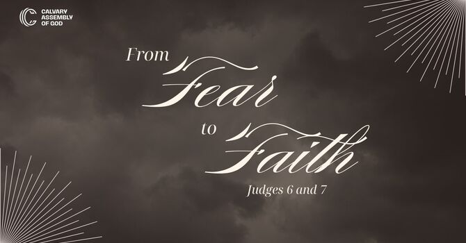 From Fear to Faith