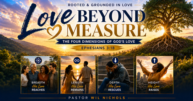 Love Beyond Measure (The Four Dimensions of God's Love)
