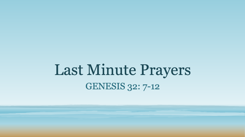 Last Minute Prayers