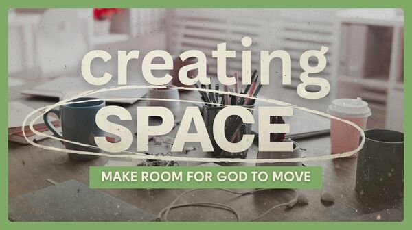 Creating Space