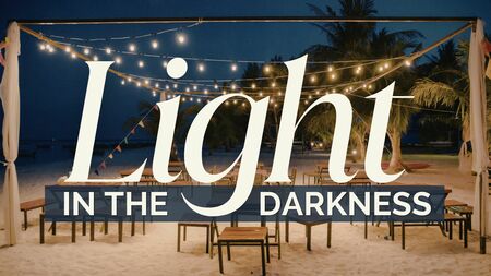 Light in The Darkness