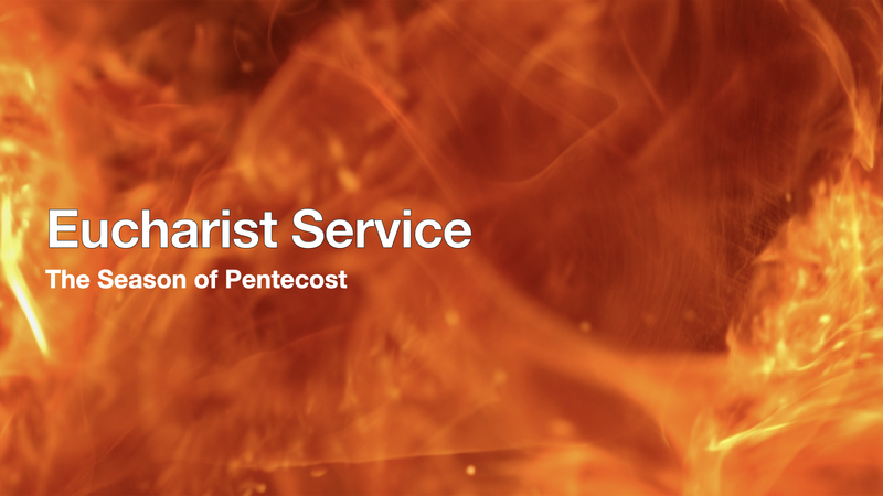 Eucharist Service - August 2, 2026