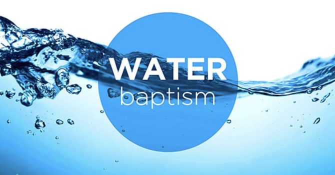 Interested in Water Baptism?