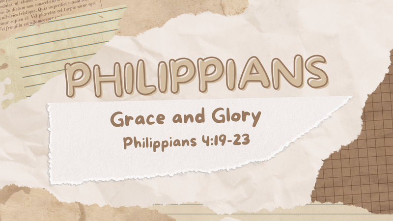 Grace and Glory